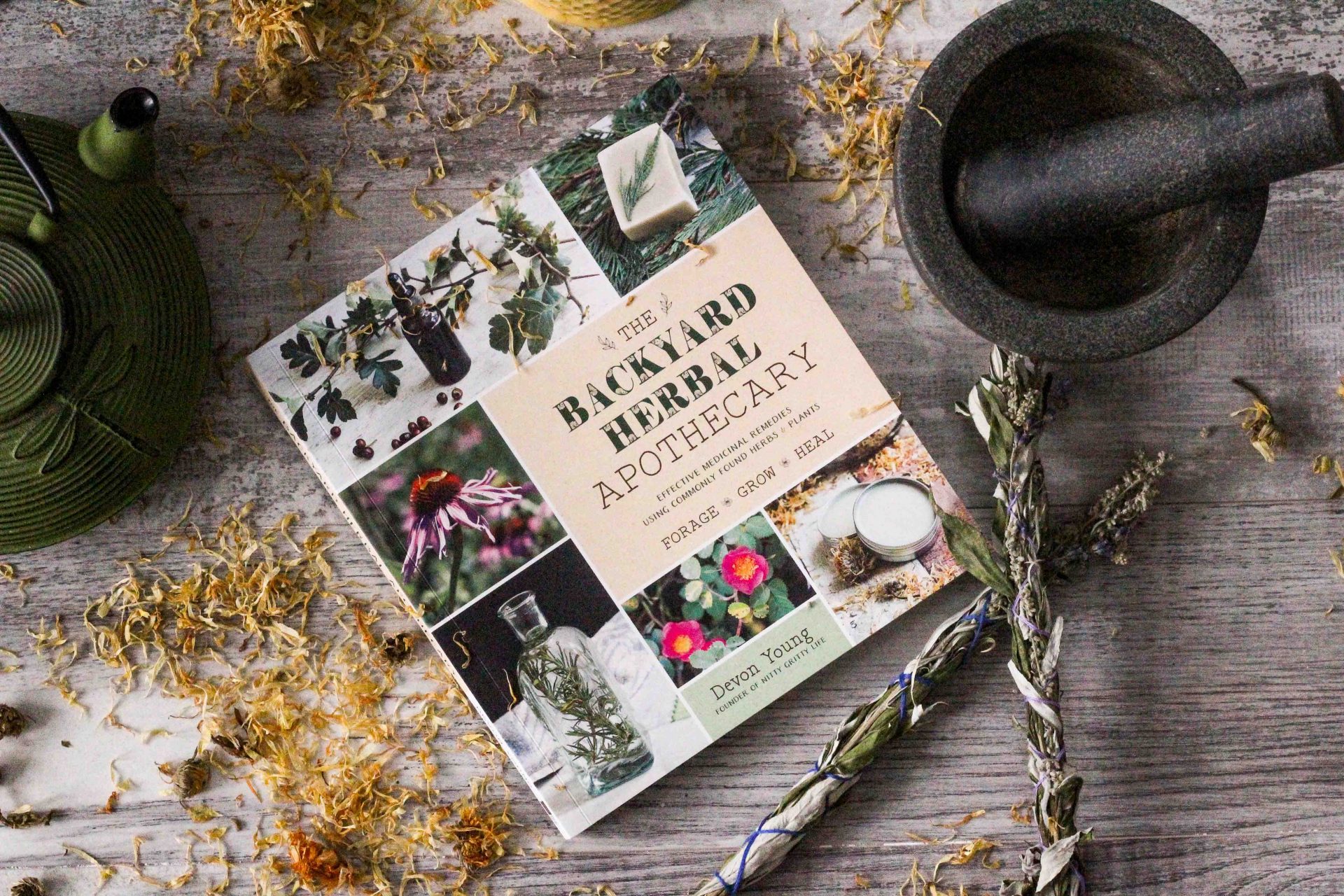 Introducing The Backyard Herbal Apothecary Nitty Gritty Life